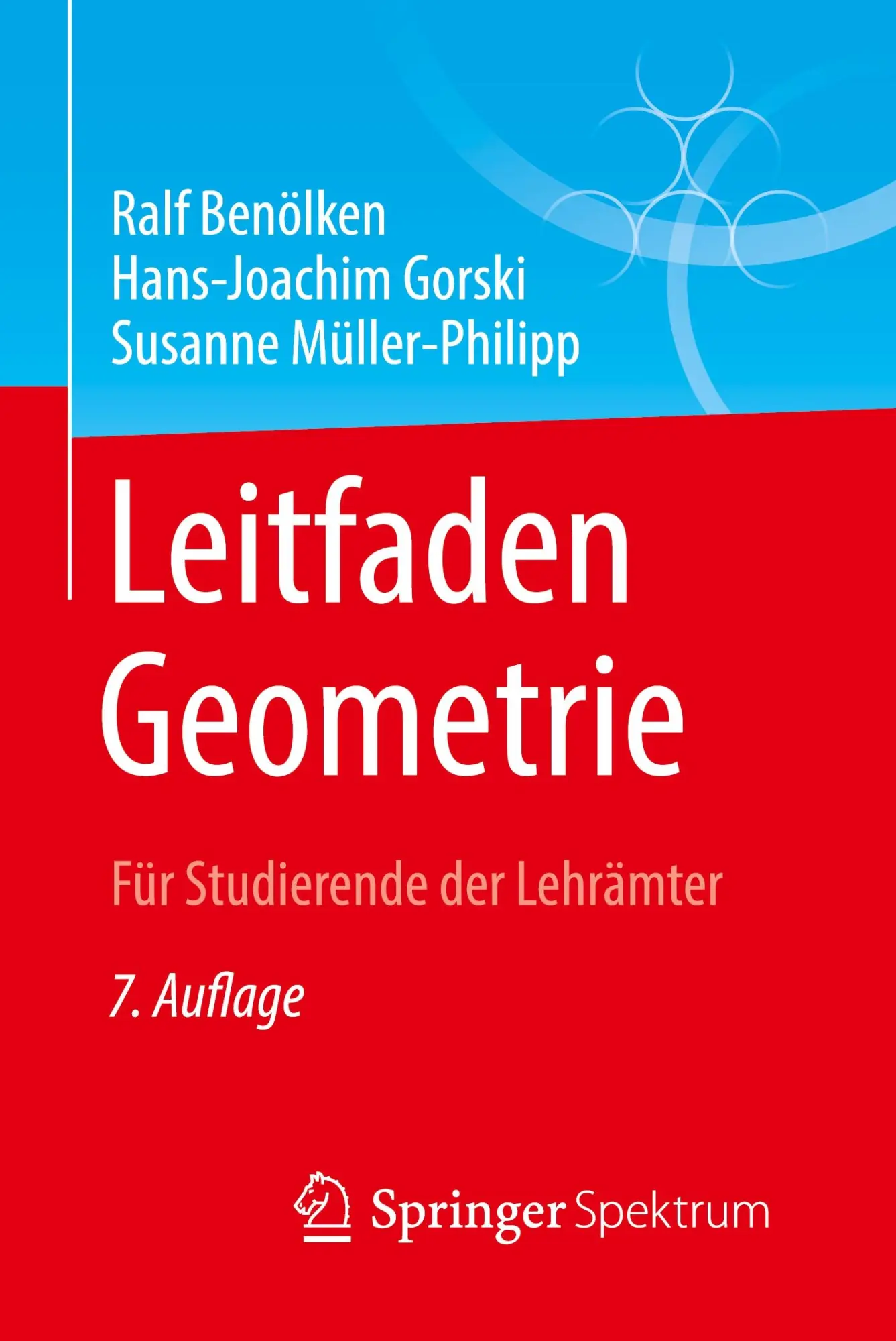 Cover: 9783658233778 | Leitfaden Geometrie | Für Studierende der Lehrämter | Benölken (u. a.)